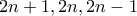 2n+1,2n,2n-1