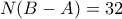 N(B-A)=32