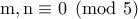 \rm m,n\equiv 0\pmod 5