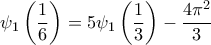 \displaystyle{{\psi _1}\left( {\frac{1}{6}} \right) = 5{\psi _1}\left( {\frac{1}{3}} \right) - \frac{{4{\pi ^2}}}{3}}