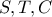 S , T , C S , T , C