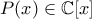 P(x) \in \mathbb{C} [x]