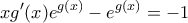 \displaystyle{xg'(x)e^{g(x)} - e^{g(x)}= -1}