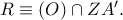 R\equiv (O)\cap ZA'.