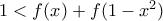 1<f(x)+f(1-{{x}^{2}})