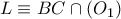 L\equiv BC\cap (O_{1})
