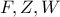 F, Z, W