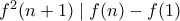 f^2(n+1) \mid f(n) - f(1)