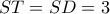 ST = SD = 3
