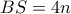 BS=4n 
