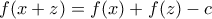 f(x+z)=f(x)+f(z)-c