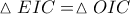 \vartriangle EIC = \vartriangle OIC