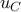 u_{C}