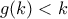 g(k)<k