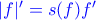 \color{blue}|f|^{\prime} = s(f) f^\prime