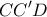 \displaystyle{CC'D}