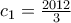 c_1=\frac{2012}{3}
