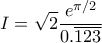 \displaystyle{I=\sqrt{2}\frac{e^{\pi/2}}{0.\overline{123}}}