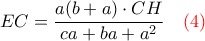 \displaystyle{EC=\frac{a(b+a)\cdot CH}{ca+ba+a^2} \quad \color{red} (4)}