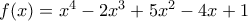 f(x)=x^4-2x^3+5x^2-4x+1