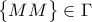 \begin{Bmatrix}MM\end{Bmatrix}} \in \Gamma