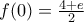 f(0)=\frac{4+e}{2}