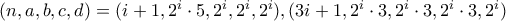 (n,a,b,c,d)=(i+1,2^i\cdot 5,2^i,2^i,2^i),(3i+1,2^i\cdot 3,2^i\cdot 3,2^i\cdot 3,2^i)