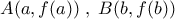 A(a,f(a))\;,\;B(b,f(b))
