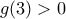 g(3)>0