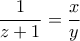\dfrac{1}{z+1} = \dfrac{x}{y}