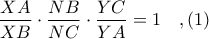 \displaystyle \frac{XA}{XB}\cdot \frac{NB}{NC}\cdot \frac{YC}{YA} = 1\ \ \ ,(1)