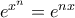 e^{x^n} = e^{nx}