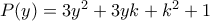 P(y)=3y^2+3yk+k^2+1