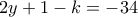 2y+1-k=-34