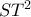 ST^2