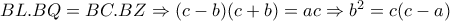 BL . BQ=BC . BZ \Rightarrow (c-b)(c+b)=a c \Rightarrow b^2=c(c-a) BL . BQ=BC . BZ \Rightarrow (c-b)(c+b)=a c \Rightarrow b^2=c(c-a)