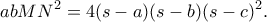 \displaystyle{abMN^2=4(s-a)(s-b)(s-c)^2.}