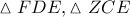 \vartriangle FDE, \vartriangle ZCE
