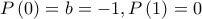 P\left( 0 \right)=b=-1,P\left( 1 \right)=0