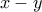 \displaystyle{\displaystyle{x-y}}