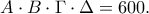 A\cdot B\cdot \Gamma \cdot \Delta =600.