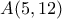 A(5,12)