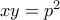 xy=p^2