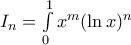 I_n=\int\limits_0^{1}{x^m(\ln{x})^n}