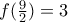 f(\frac{9}{2})=3