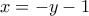 x=-y-1