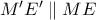 M'E'\parallel ME