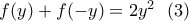 f(y)+f(-y)=2y^2 \ \ (3)