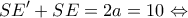 \displaystyle SE' + SE = 2a = 10 \Leftrightarrow 