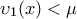 \displaystyle{\upsilon_1(x)  <\mu }
